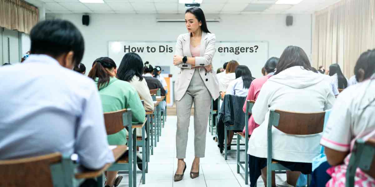 How to Discipline Teenagers